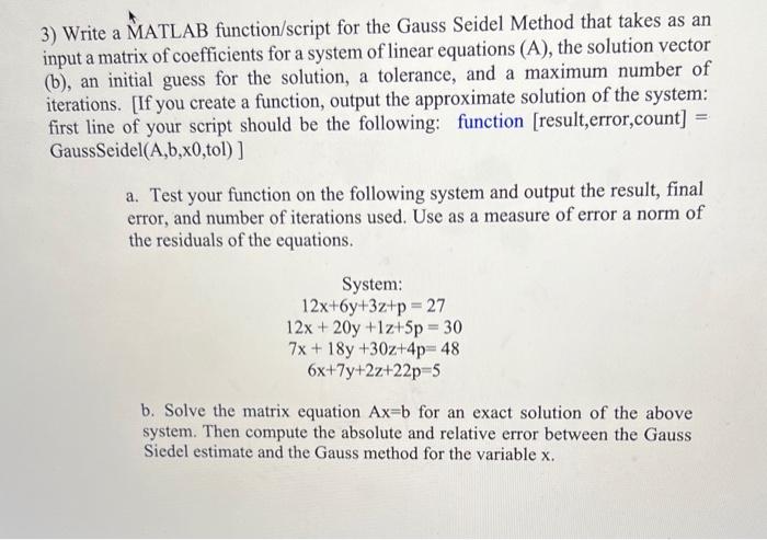 Solved 3) Write a MATLAB function/script for the Gauss | Chegg.com
