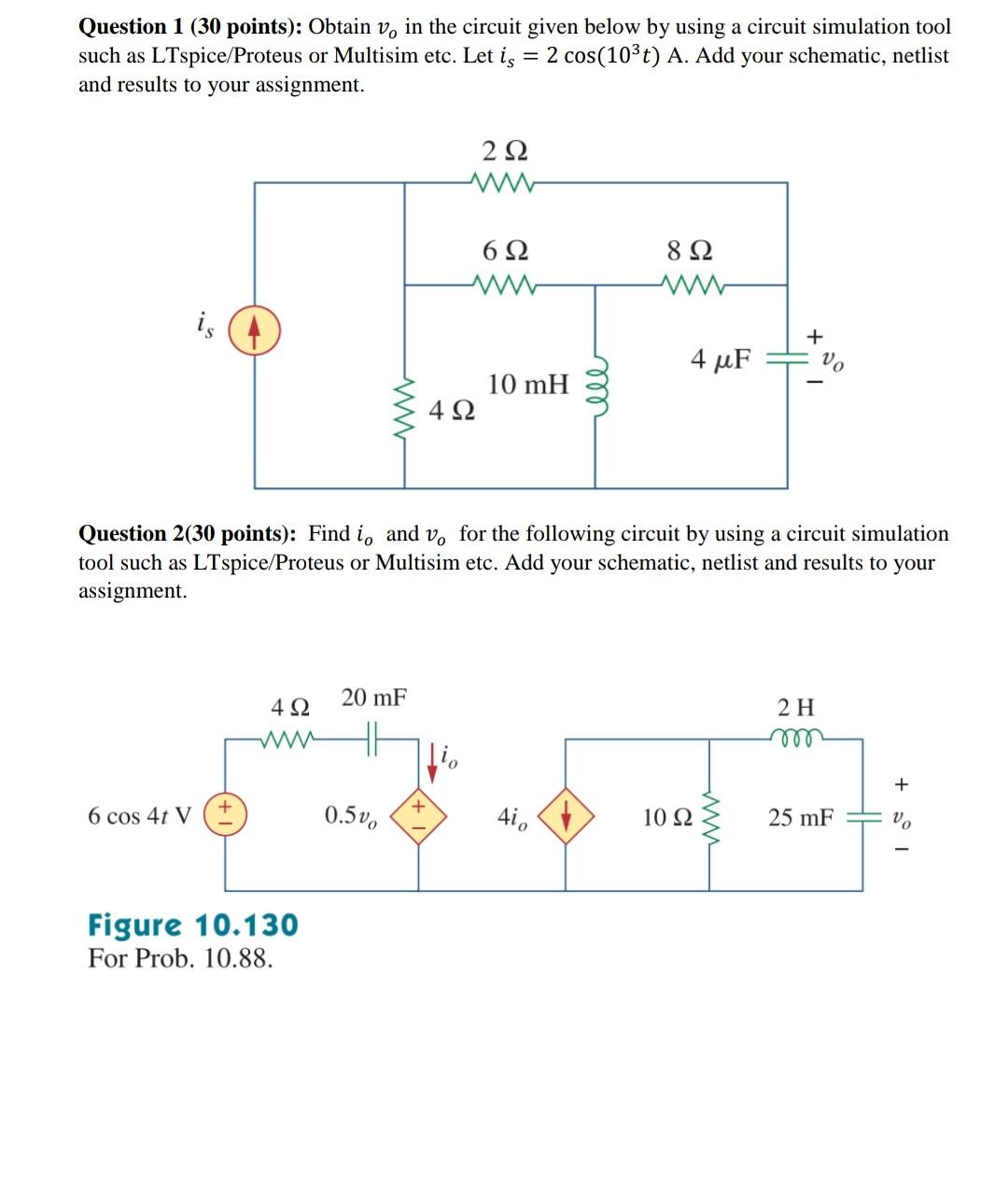 Solved Question 1 (30 Points): Obtain Vo In The Circuit | Chegg.com