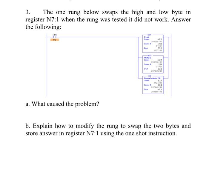 Solved 3 3. The one rung below swaps the high and low byte | Chegg.com