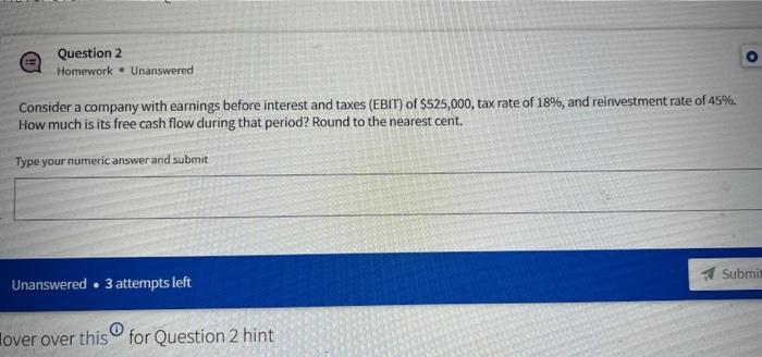 Solved Question 2 Homework - Unanswered Consider A Company | Chegg.com