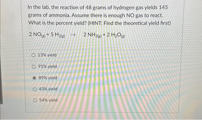 Solved In the lab, the reaction of 48 grams of hydrogen gas | Chegg.com