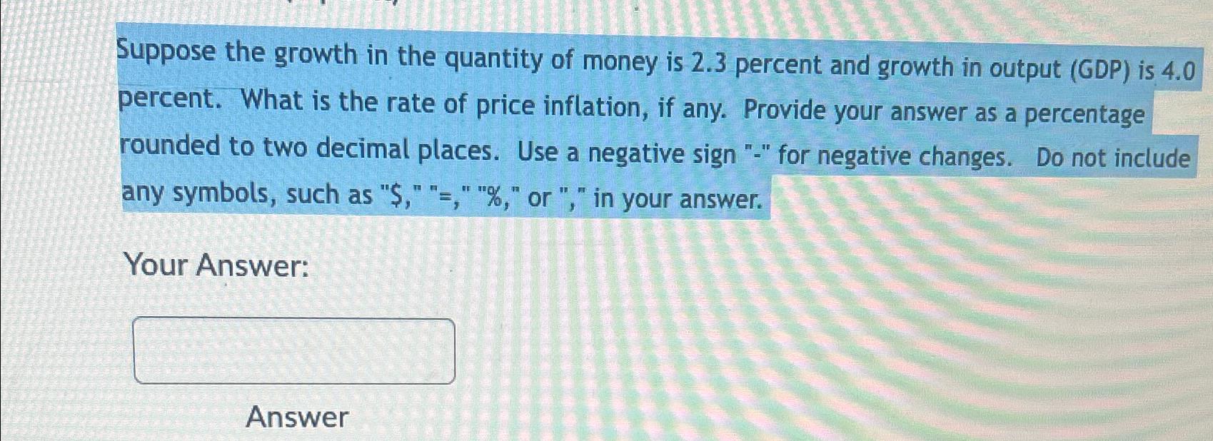 Solved Suppose the growth in the quantity of money is 2.3 | Chegg.com