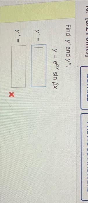 Find \( y^{\prime} \) and \( y^{\prime \prime} \). \[ \begin{array}{l} \quad y=e^{\alpha x} \sin \beta x \\ y^{\prime}= \\ y^