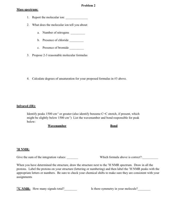 Solved Problem 2 Mass spectrum: 1. Report the molecular ion: | Chegg.com