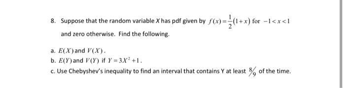 Solved 8. Suppose that the random variable X has pdf given | Chegg.com
