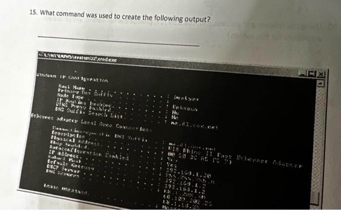 Solved 15. What command was used to create the following | Chegg.com