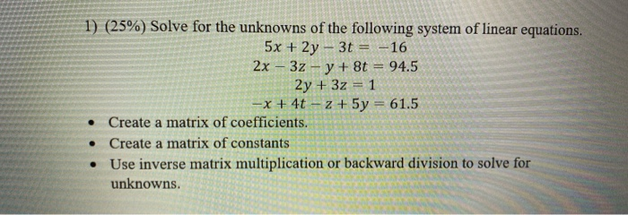 1 25 Solve For The Unknowns Of The Following Chegg 