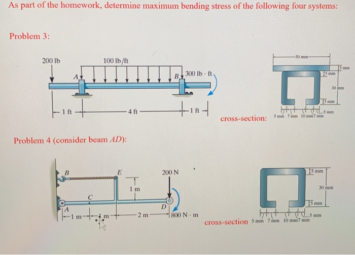 Solved As part of the homework, determine maximum bending | Chegg.com