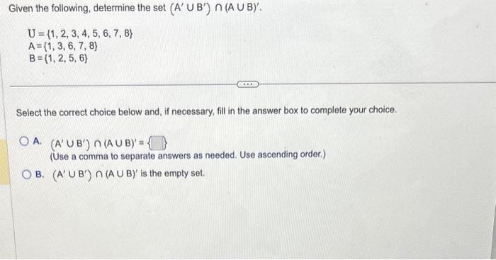 Solved Given The Following, Determine The Set | Chegg.com