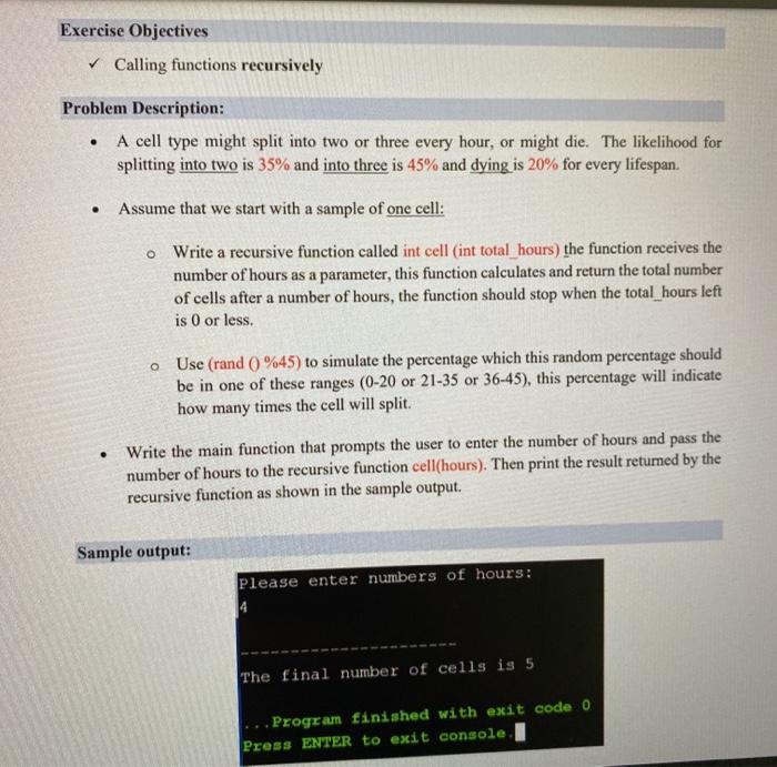 Solved Exercise Objectives Calling functions recursively | Chegg.com