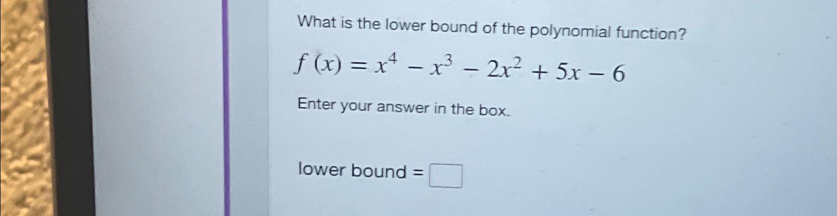 Solved What is the lower bound of the polynomial | Chegg.com