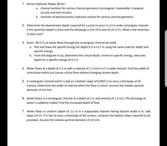 Solved 1. Derive Hydraulic Radius R for a channel Chegg