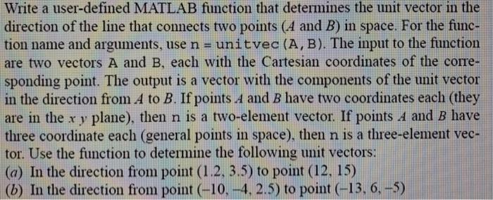 Solved Write a user-defined MATLAB function that determines | Chegg.com