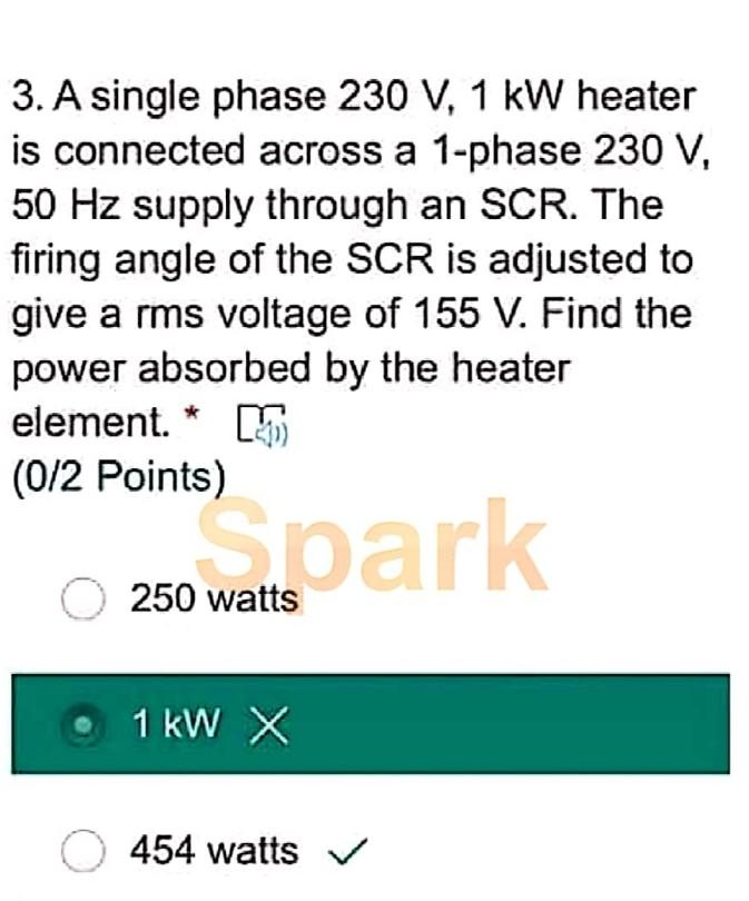 Solved 3. A single phase 230 V, 1 kW heater is connected | Chegg.com