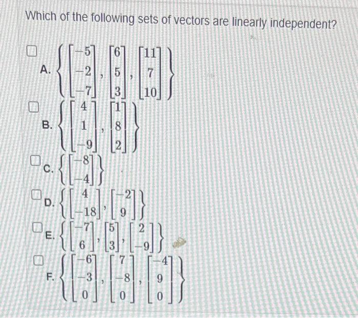 Solved Which of the following sets of vectors are linearly | Chegg.com