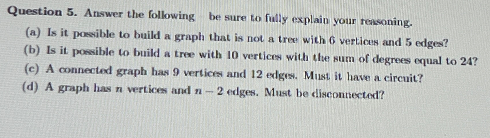 Solved Question 5. ﻿Answer the following be sure to fully | Chegg.com