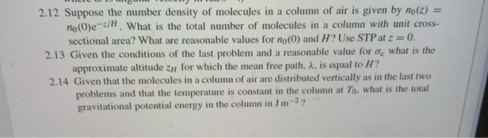 Solved 2.12 Suppose the number density of molecules in a | Chegg.com