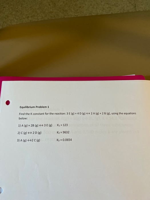 Solved Equilibrium Problem 1 Find the K constant for the | Chegg.com