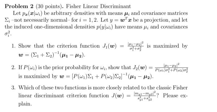 Problem 2 (30 points). Fisher Linear Discriminant Let | Chegg.com
