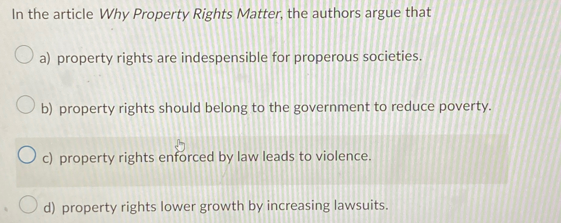 Solved In the article Why Property Rights Matter, the