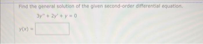 Solved Find The General Solution Of The Given Second-order | Chegg.com