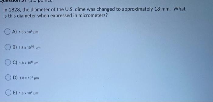 A dime has a orders diameter of about 18 millimeters