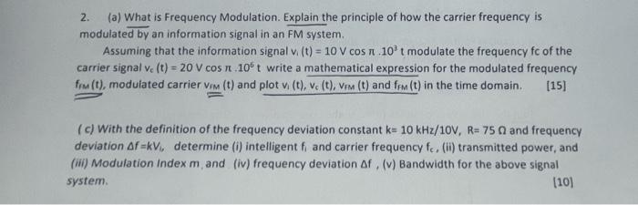 Solved 2. (a) What is Frequency Modulation. Explain the | Chegg.com