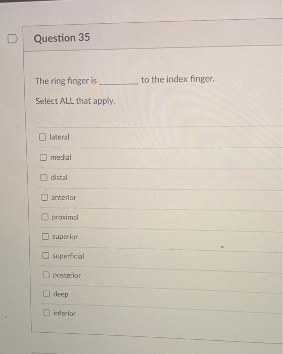 solved-question-35-the-ring-finger-is-to-the-index-finger-chegg