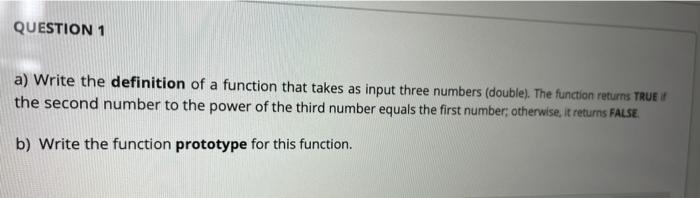 Solved QUESTION 1 a) Write the definition of a function that | Chegg.com