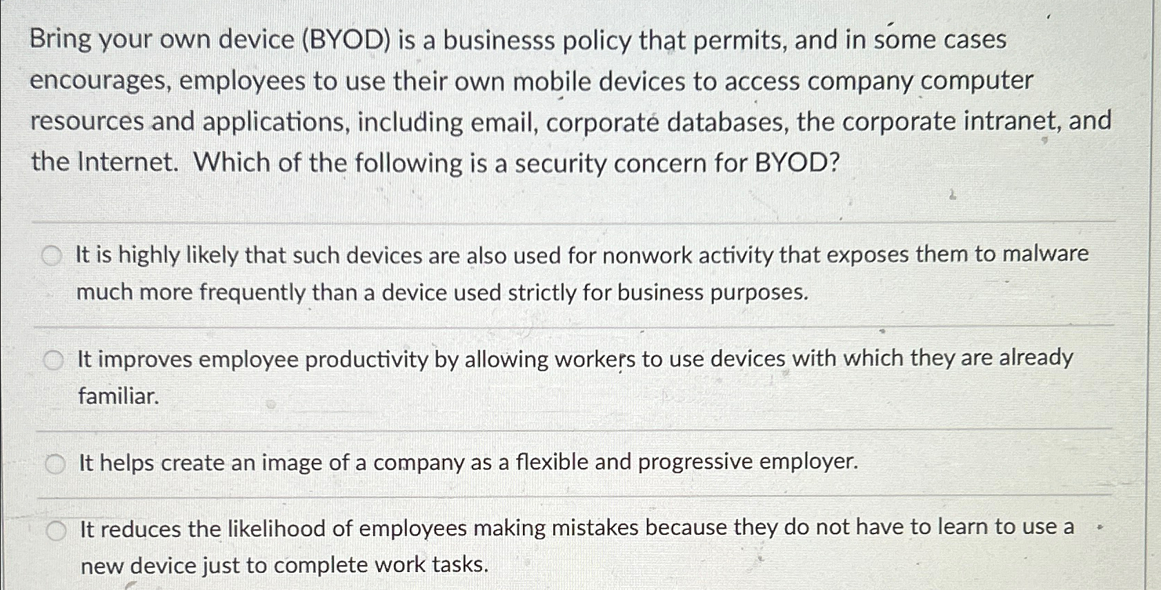 Solved Bring your own device (BYOD) ﻿is a businesss policy