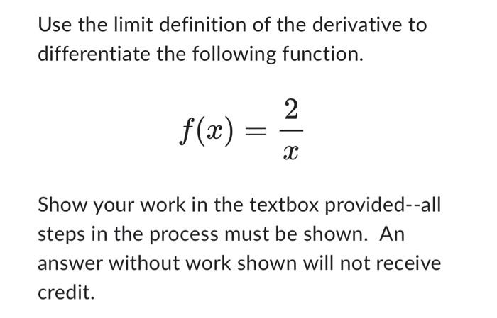Solved Use the limit definition of the derivative to | Chegg.com