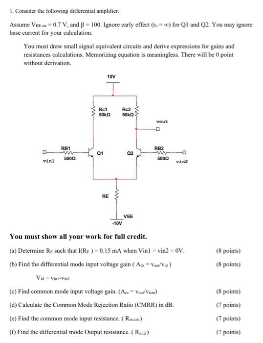Solved 1. Consider the following differential amplifier | Chegg.com
