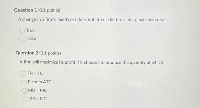 Solved A change in a firm's fixed cost does not affect the | Chegg.com