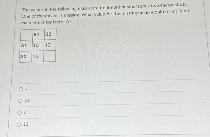 solved-the-values-in-the-following-matrix-are-treatment-chegg