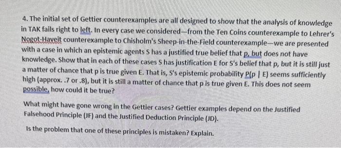 4. The initial set of Gettier counterexamples are all | Chegg.com