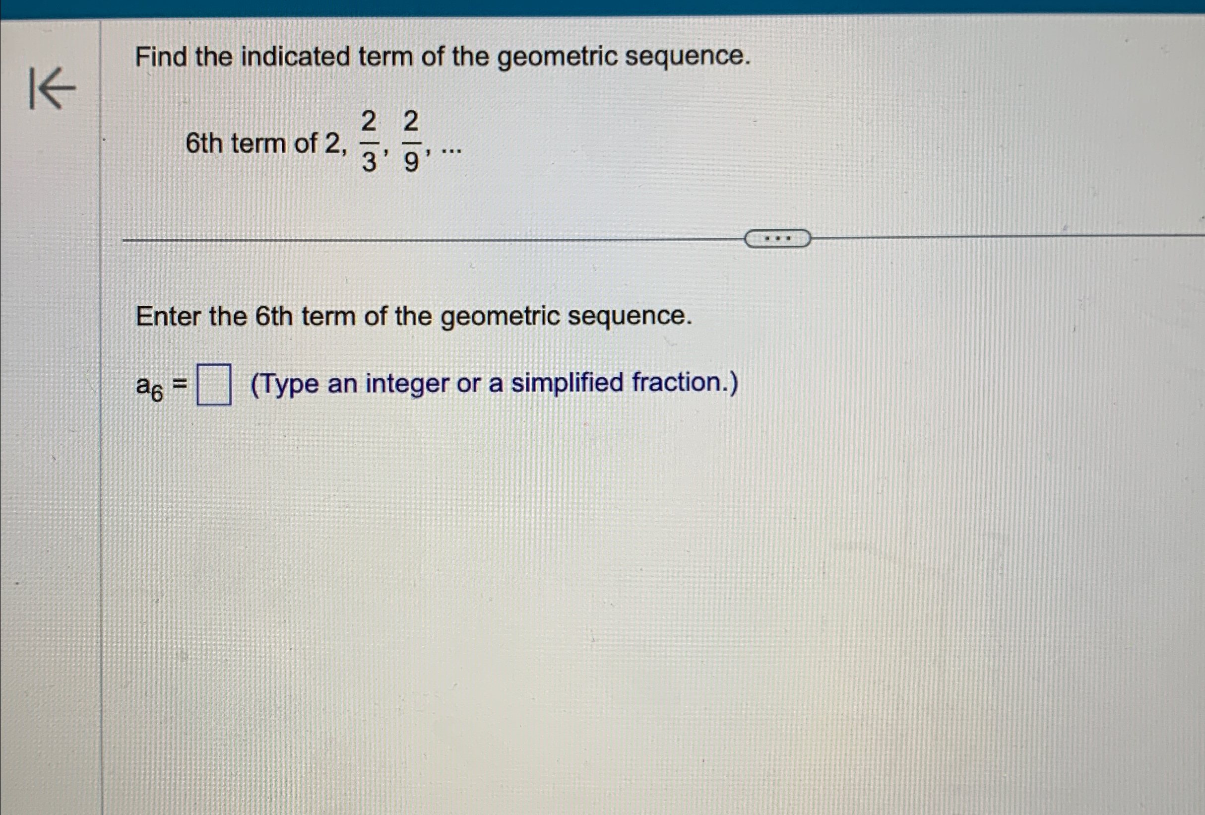 Solved Find the indicated term of the geometric sequence.6 | Chegg.com