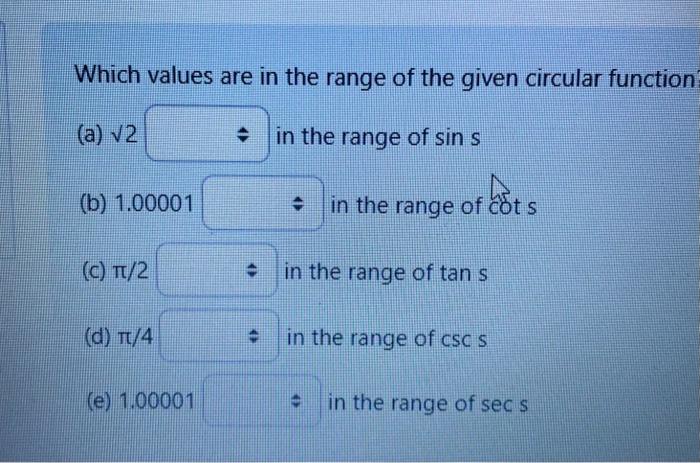 Solved Which values are in the range of the given circular | Chegg.com