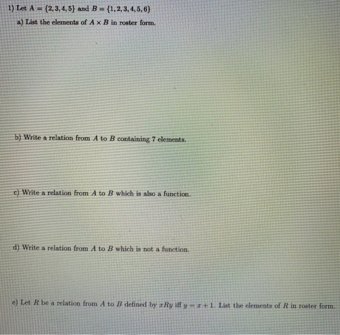 Solved 1) Let A = {2,3,4,5) and B = {1,2,3,4,5,6) a) List | Chegg.com