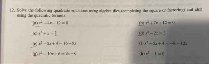 Solved 12. Solve the following quadratic equations using | Chegg.com