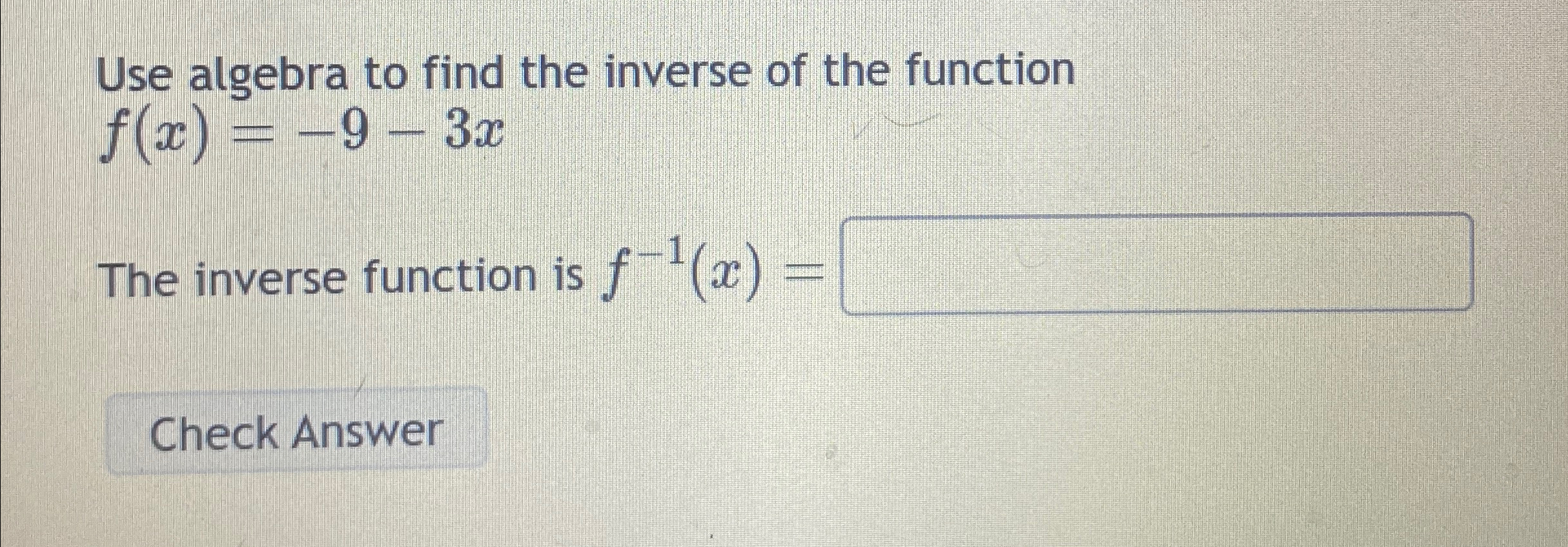 Solved Use algebra to find the inverse of the | Chegg.com