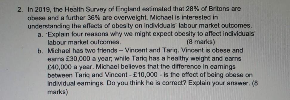 Solved 2. In 2019, The Health Survey Of England Estimated | Chegg.com