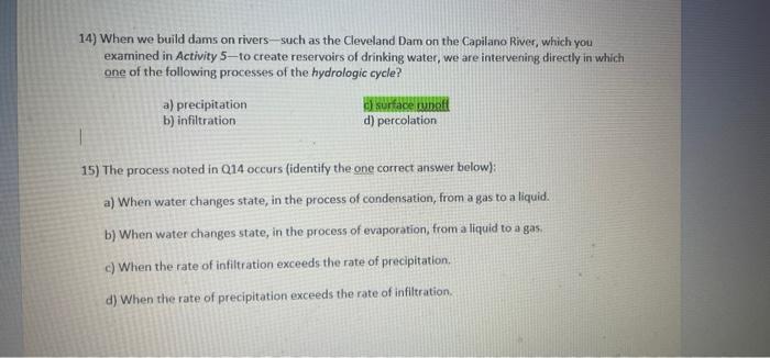 Solved 14) When we build dams on rivers-such as the | Chegg.com