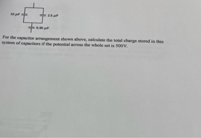 Solved For The Capacitor Arrangement Shown Above Calcul 5577