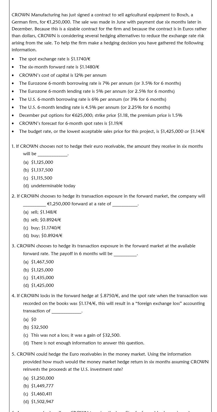 Solved CROWN Manufacturing has just signed a contract to Chegg