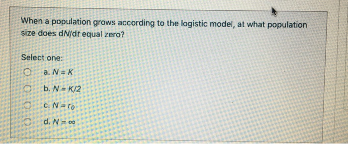 Solved When A Population Grows According To The Logistic