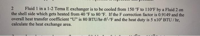 Solved 2 Fluid 1 in a 1-2 Tema E exchanger is to be cooled | Chegg.com
