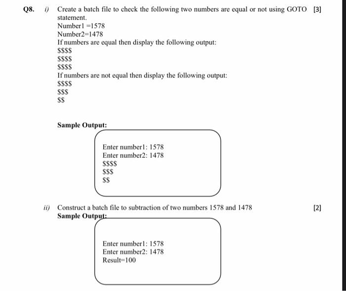 Solved 08. i) Create a batch file to check the following two | Chegg.com