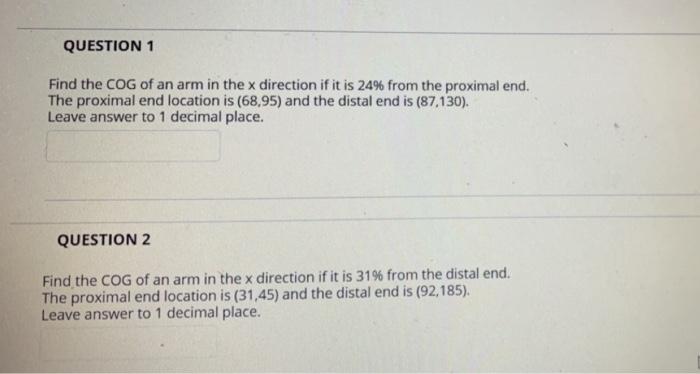 Solved QUESTION 1 Find the COG of an arm in the x direction | Chegg.com