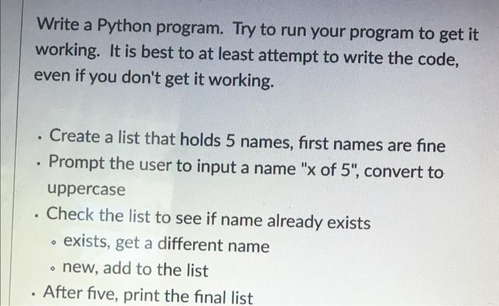 Solved Write a Python program. Try to run your program to | Chegg.com