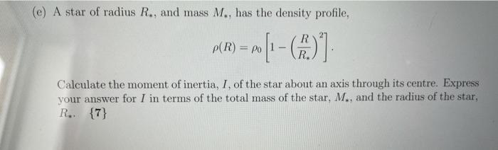 Solved E A Star Of Radius R And Mass M Has The Dens Chegg Com